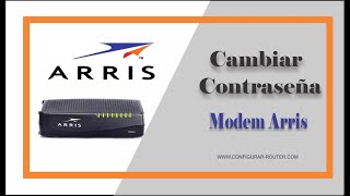 Cómo Cambiar contraseña modem arris Correctamente