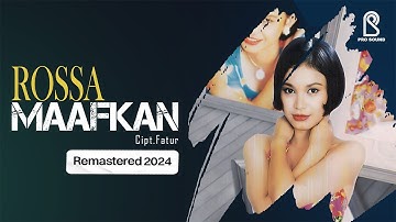 Rossa - Maafkan | Remastered 2024 Official Lyric Video