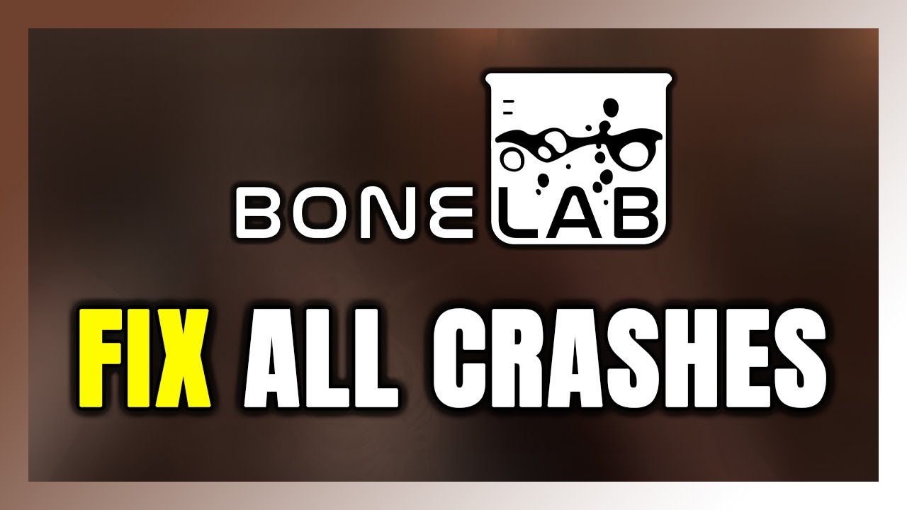 FIX BONELAB Crashing, Freezing, Not Launching, Stuck & Black Screen
