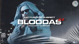 #ActiveGxng Suspect & Swavey - BLOODAS 2.0 (Official Audio) #Exclusive