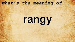 Rangy Meaning | Definition of Rangy