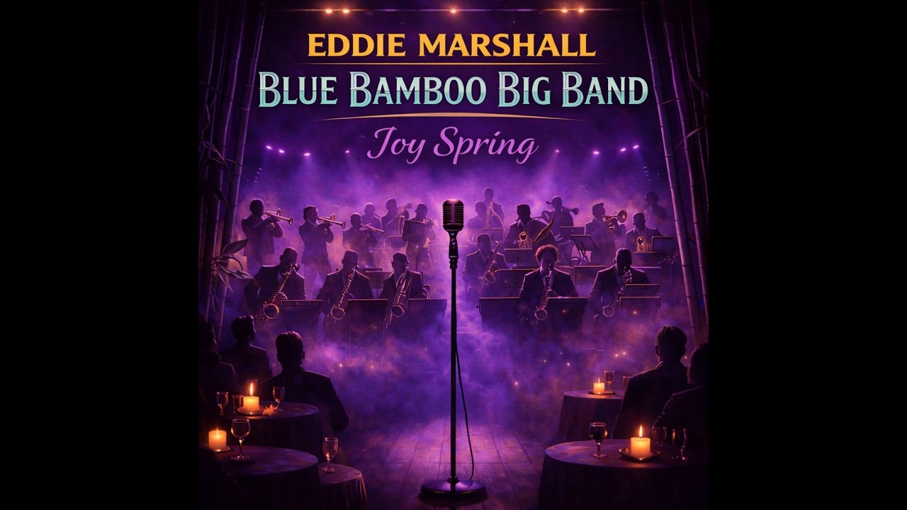 26. Joy Spring – Eddie Marshall Blue Bamboo Big Band | Live Big Band Jazz featuring Michelle Mailhot