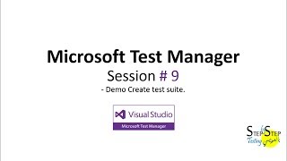 Microsoft Test Manager Session9 Part3 2 Demo create test suites