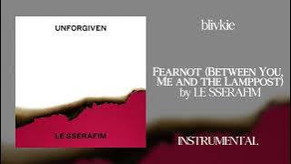 LE SSERAFIM - Fearnot (Between You, Me and the Lamppost) (99% Clean Instrumental)   DL