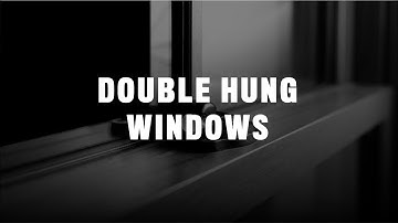 DOUBLE HUNG WINDOWS - Showroom Walkthrough