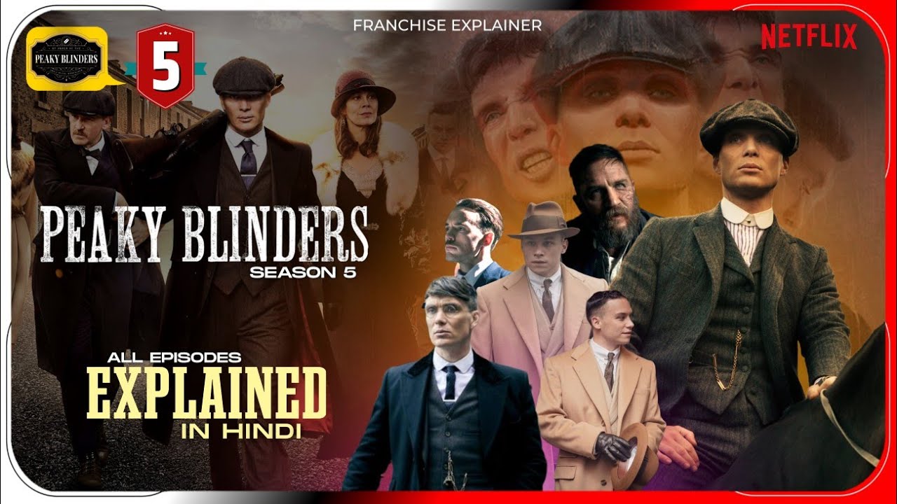 Peaky Blinders Season 5 All Episode Explained in Hindi | Netflix Series