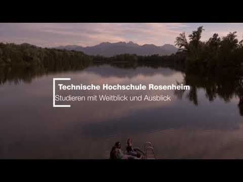 Die Technische Hochschule Rosenheim - Studieren mit Weitblick und Ausblick