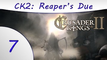 Crusader Kings 2 -Part 7- Reaper