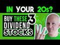 Buy These 3 Dividend Stocks if You're in Your 20s | Exponentially Increase Your Wealth