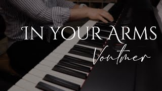 in your arms - Vontmer (Piano Cover)