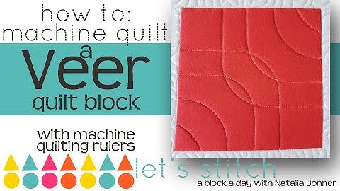 How To: Machine Quilt a  Veer Quilt Block-W/ Natalia Bonner-Lets Stitch a Block a Day- Day 123