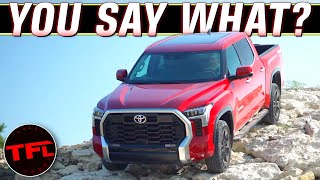 Man, You Guys Have Some HEATED Opinions On The New 2022 Toyota Tundra: Here's What You're Saying!