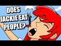 Does jackie eat people