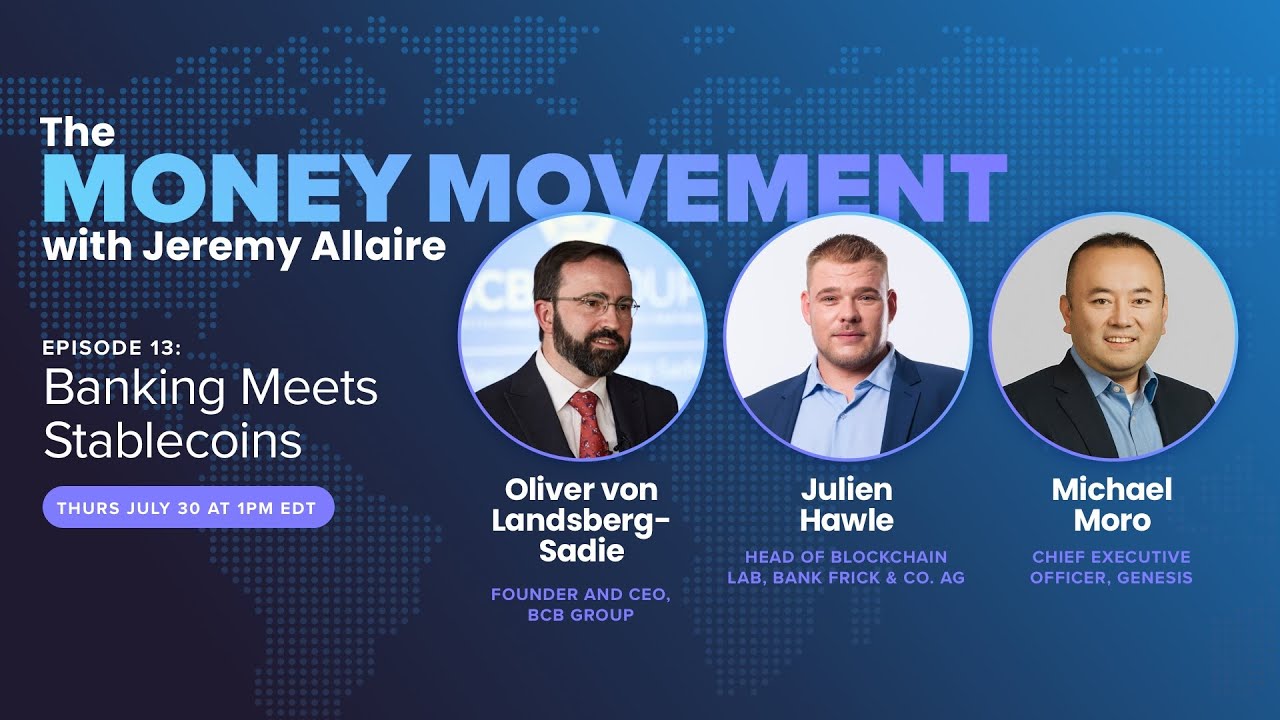The Money Movement - Episode 13: Banking Meets Stablecoins