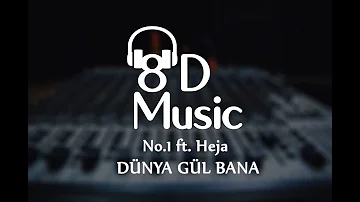 No.1 ft. Heja - Dünya Gül Bana (8D Versiyon)