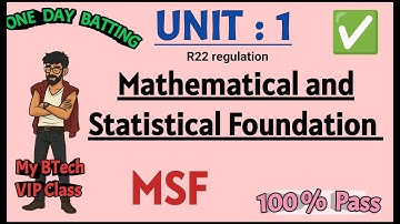 UNIT 1 | Mathematical Statistical and Foundation| R22 regulation | JNTUH| Btech One day batting Pass