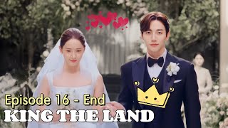 Alur Cerita drama KING THE LAND episode - 16 END || Alur Cerita Dari Winfokpop