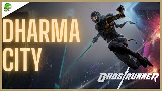 Ghostrunner Dharma City