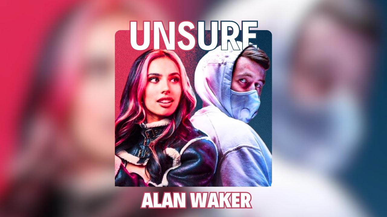 Unsure - Alan Walker | Kylie Cantrall (Official Remix Music)