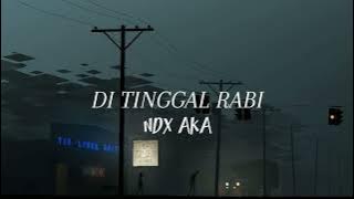 NDX AKA-Di tinggal rabi (Speed Up)