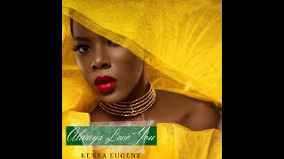 Kenya Eugene - Always Love You  (2020)