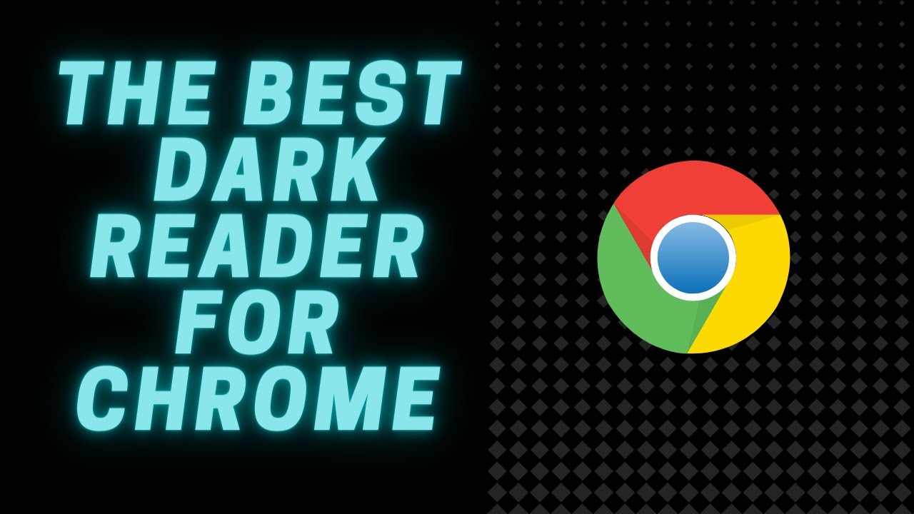 New The Best Dark Reader For Chrome (Recommended | FREE | 2021)