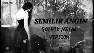 GOTHIC METAL - SEMILIR ANGIN