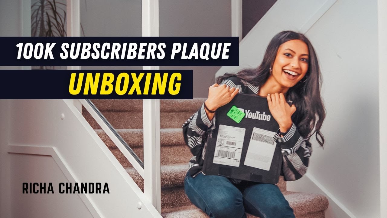 Unboxing my 100k Subscribers Plaque!!! #RichaChandra