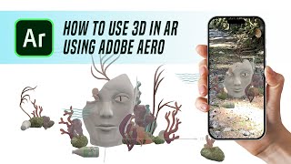 How to use 3D in AR using Adobe Aero