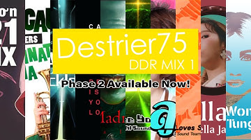 Stepmania 5 Song List Destrier75 DDR MIX 1 Phase 2 Available Now!