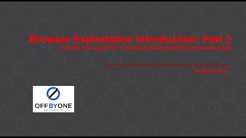 Browser Exploitation Introduction:  Part 2 -  UAF Against IE11 Bypassing MemGC