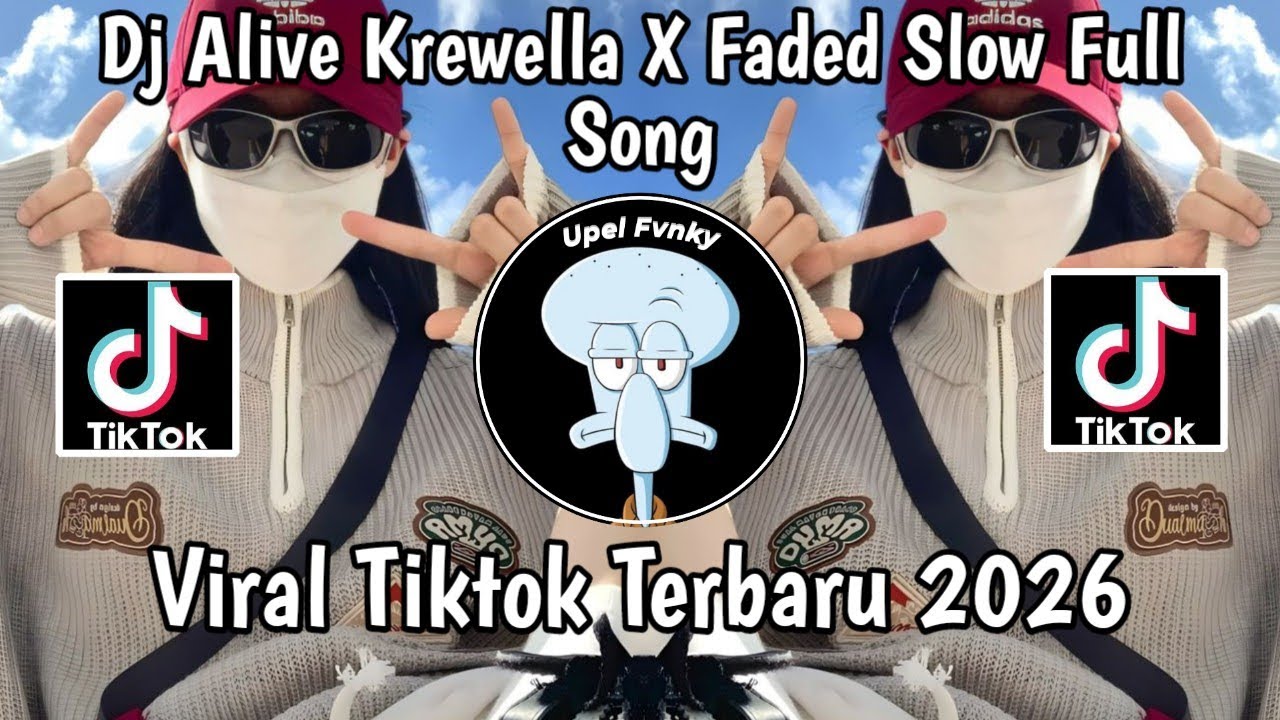 DJ ALIVE KREWELLA X FADED SLOW FULL SONG TIKTOK TERBARU 2026