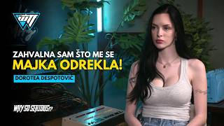 Dorotea Despotovic  Zahvalna Sam Sto Me Se Majka Odrekla  Why So Serious wtf Radio