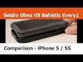 Ballistic Every1 vs. Seidio Obex iPhone Cases