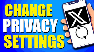 How To Change Privacy Settings On X Twitter (Quick & Easy)