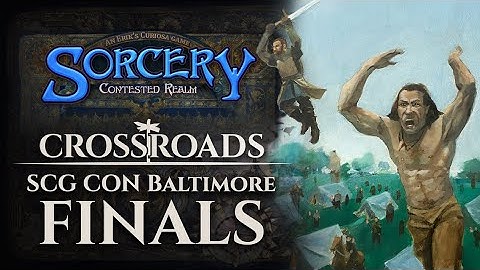 SCG CON Baltimore Crossroads 2025 Finals - Championship Sorcery: Contested Realm Gameplay