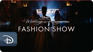 2022 Disney Fairy Tale Weddings Fashion Show | Magic Kingdom Park