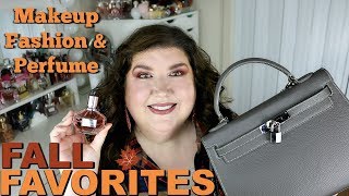 FALL FAVORITES 2018 - PERFUME MAKEUP &amp; FASHION