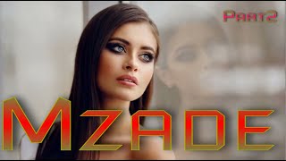 Mzade |The Best Mix | Part2| (Sound Impetus)