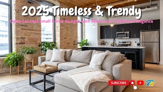 2025 🏡 Timeless & Trendy: Open-Concept Small Home Designs with Modern & Traditional Elegance ✨