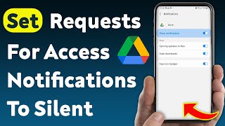 How To Set Requests For Access Notifications To Silent On Google Drive (Updated)