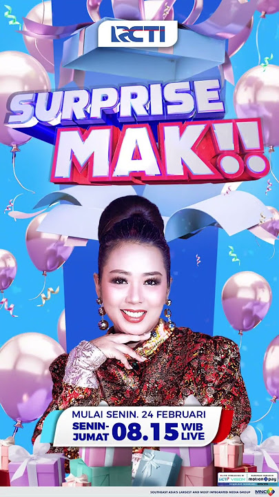 Saksikan Surprise Mak mulai Senin 24 Februari 2025 pukul 08.30 WIB hanya di RCTI
