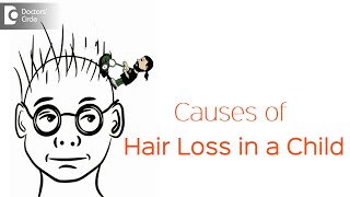 What can cause hair loss in a child? - Dr. Rasya Dixit