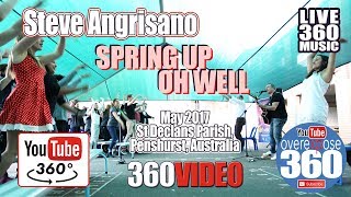 Steve Angrisano - Live 360 Music - Spring up Oh Well - St Declans Parish, Penshurst Australia