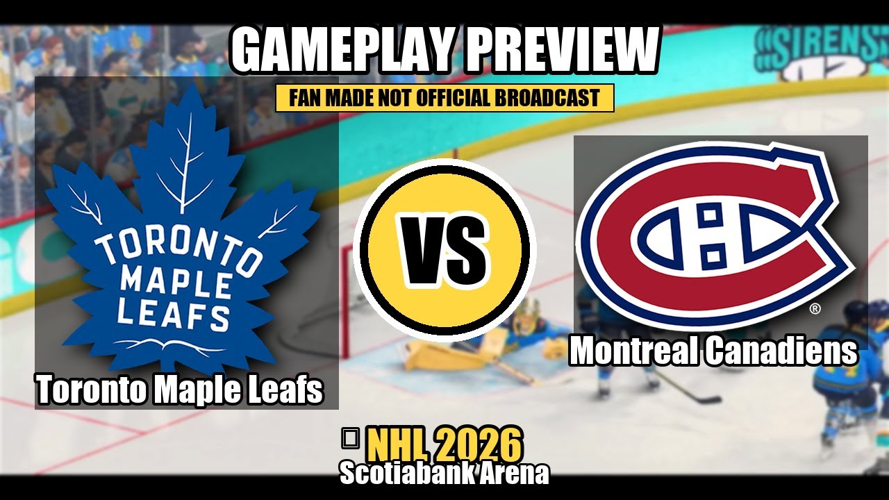 «Торонто Мэйпл Лифс» против «Монреаль Канадиенс» | Предварительный обзор матча | НХЛ 2026 | Арена...