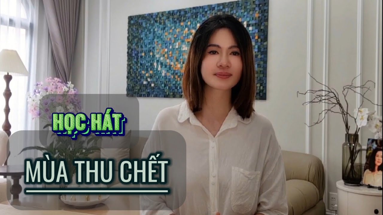 Học hát MÙA THU CHẾT - Phạm Duy | Thanh nhạc Phạm Hương - Học hát cho người mới bắt đầu.
