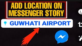 How to add Location on messenger story 2023 screenshot 3