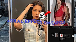astral effect on capcut: tutorial