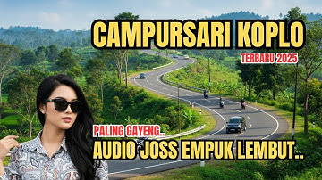 1 JAM FULL CAMPURSARI KOPLO DANGDUT TERBARU 2025 – Campursari Jawa Full Bass Paling Gayeng & Lembut