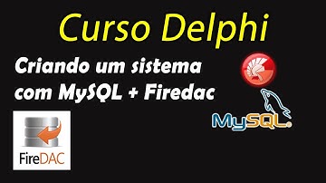 Curso Delphi com MySQL e Firedac - 1